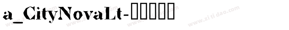 a_CityNovaLt字体转换