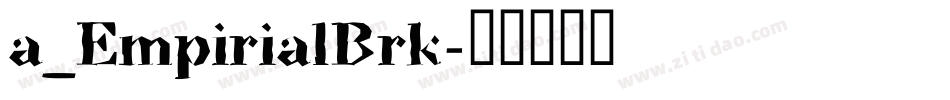 a_EmpirialBrk字体转换