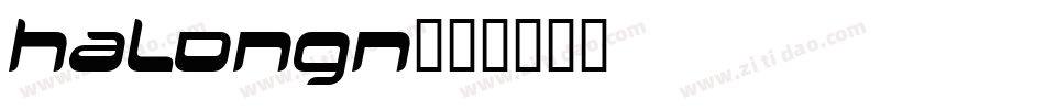 HALONGN字体转换