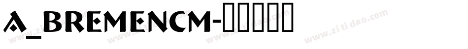 a_BremenCm字体转换