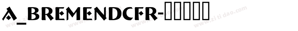 a_BremenDcFr字体转换