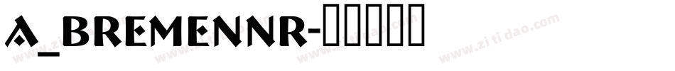 a_BremenNr字体转换