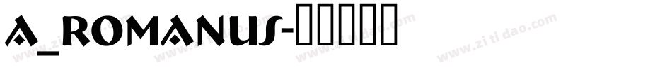 a_Romanus字体转换