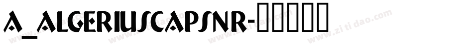 a_AlgeriusCapsNr字体转换