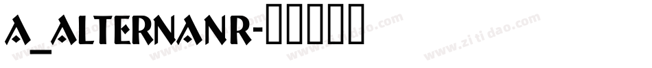 a_AlternaNr字体转换