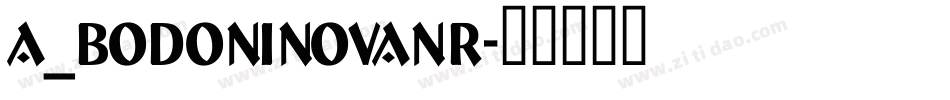 a_BodoniNovaNr字体转换