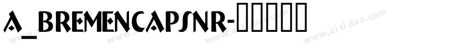 a_BremenCapsNr字体转换