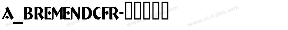 a_BremenDcFr字体转换