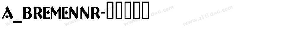 a_BremenNr字体转换