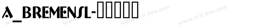 a_BremenSl字体转换