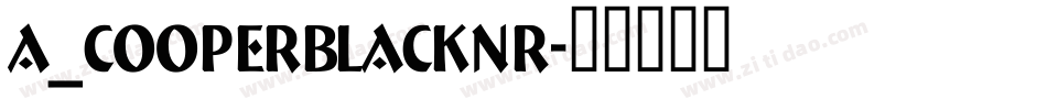 a_CooperBlackNr字体转换