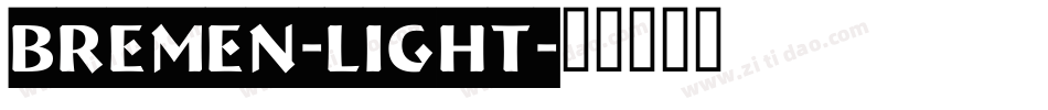 Bremen-Light字体转换