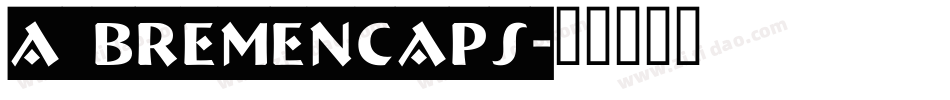 a_BremenCaps字体转换