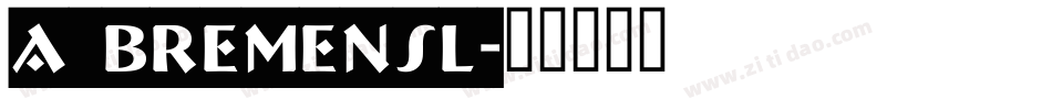 a_BremenSl字体转换