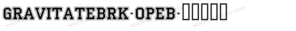 GravitateBrk-opeB字体转换