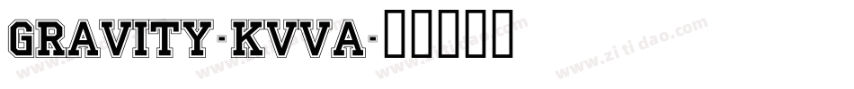 Gravity-KVvA字体转换