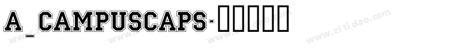 a_CampusCaps字体转换