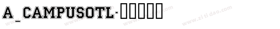 a_CampusOtl字体转换