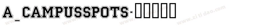 a_CampusSpots字体转换