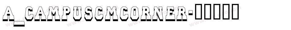 a_CampusCmCorner字体转换
