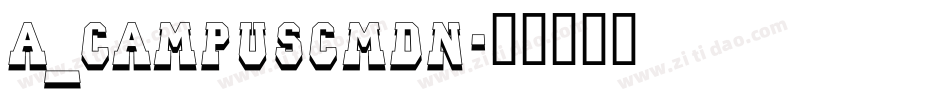 a_CampusCmDn字体转换