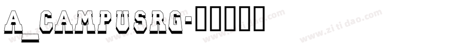 a_CampusRg字体转换