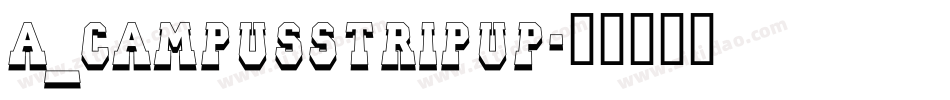 a_CampusStripUp字体转换