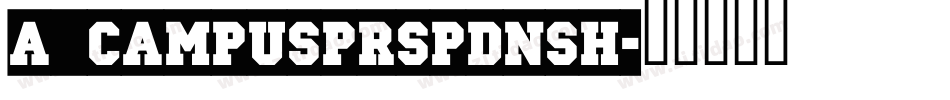 a_CampusPrspDnSh字体转换