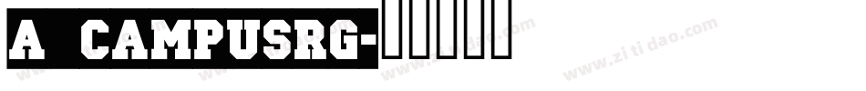 a_CampusRg字体转换