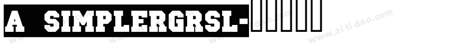 a_SimplerGrSl字体转换