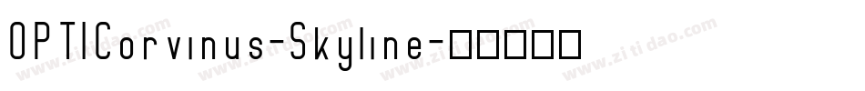 OPTICorvinus-Skyline字体转换