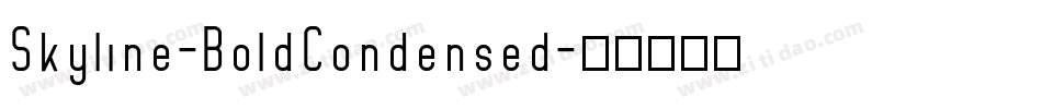 Skyline-BoldCondensed字体转换