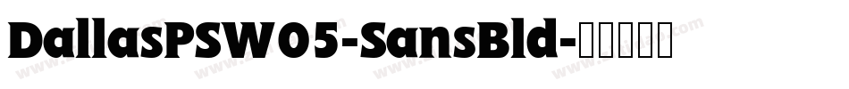 DallasPSW05-SansBld字体转换