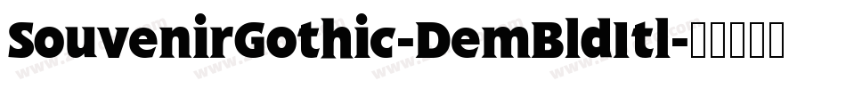 SouvenirGothic-DemBldItl字体转换