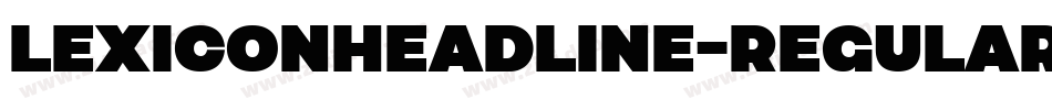 LexiconHeadline-Regular字体转换