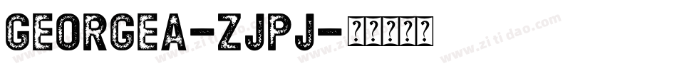 Georgea-ZjPJ字体转换
