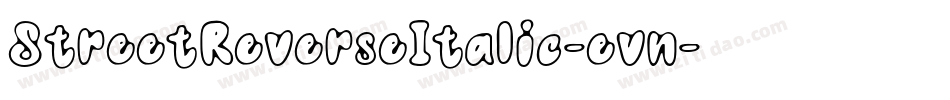 StreetReverseItalic-evn字体转换