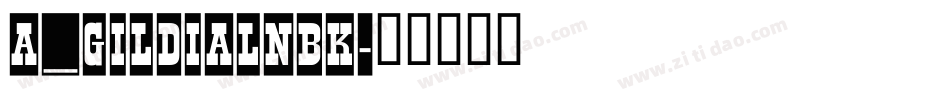 a_GildiaLnBk字体转换