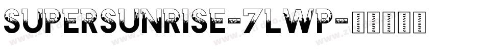 SuperSunrise-7LwP字体转换