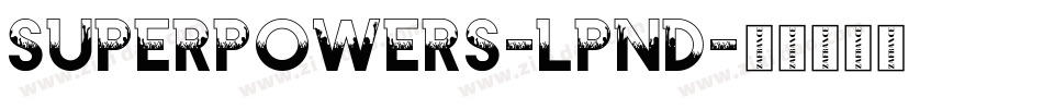 Superpowers-lpnD字体转换