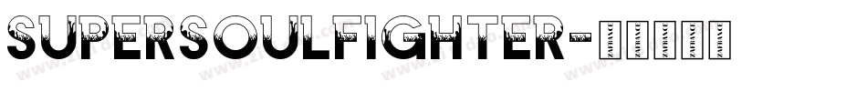 Supersoulfighter字体转换