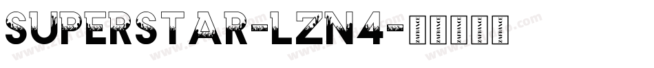 Superstar-LZn4字体转换