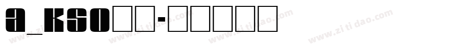 A_Kso闘龍字体转换