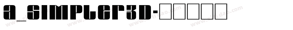 a_Simpler3D字体转换