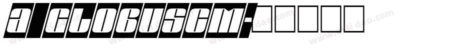 a_GlobusCm字体转换