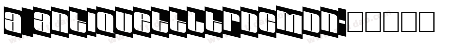 a_AntiqueTtlTrdCmDn字体转换