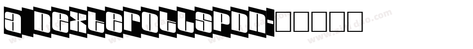a_DexterOtlSpDn字体转换
