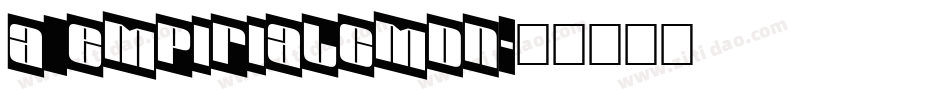 a_EmpirialCmDn字体转换