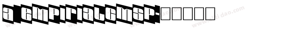 a_EmpirialCmSp字体转换