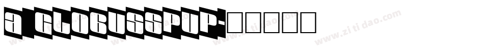a_GlobusSpUp字体转换